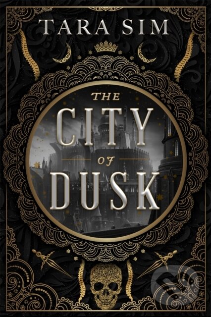 Kniha: The City of Dusk (Tara Sim). Hodder and Stoughton, 2022 Kniha: The City of Dusk (Tara Sim). Hodder and Stoughton, 2022
