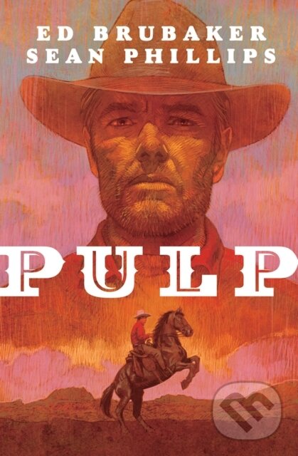 Kniha: Pulp (Ed Brubaker). Image Comics, 2021 Kniha: Pulp (Ed Brubaker). Image Comics, 2021