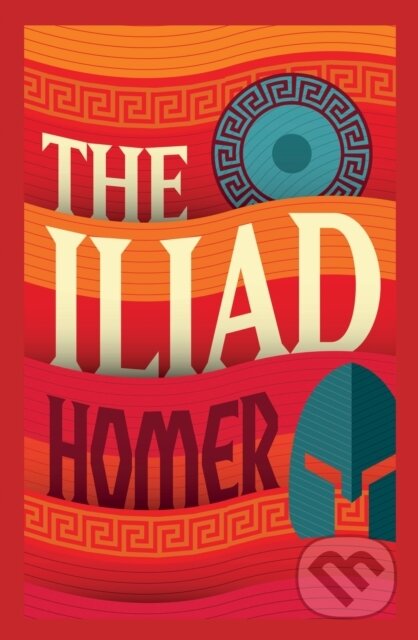 Kniha: The Iliad (Homer). Arcturus, 2022 Kniha: The Iliad (Homer). Arcturus, 2022
