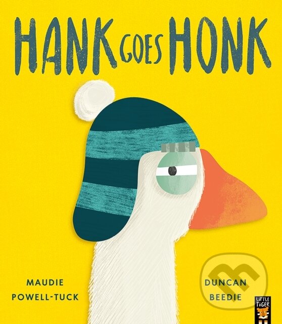 Kniha: Hank Goes Honk (Maudie Powell-Tuck). Little Tiger, 2025 Kniha: Hank Goes Honk (Maudie Powell-Tuck). Little Tiger, 2025