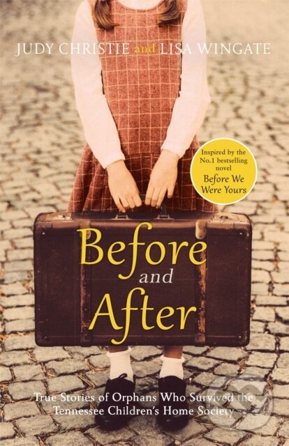 Kniha: Before and After (Judy Christie a Lisa Wingate). Quercus, 2021 Kniha: Before and After (Judy Christie a Lisa Wingate). Quercus, 2021