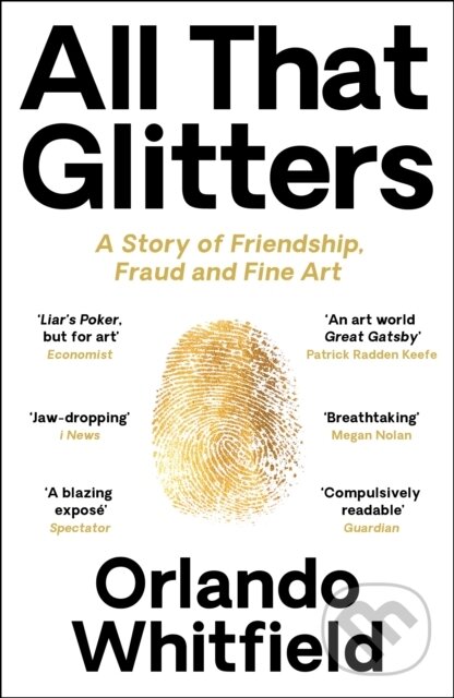 Kniha: All That Glitters (Orlando Whitfield). Profile Books, 2025 Kniha: All That Glitters (Orlando Whitfield). Profile Books, 2025