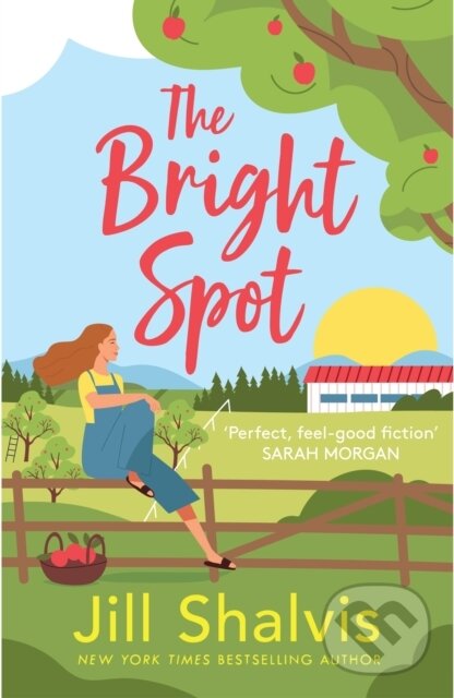 Kniha: The Bright Spot (Jill Shalvis). Headline Eternal, 2024 Kniha: The Bright Spot (Jill Shalvis). Headline Eternal, 2024