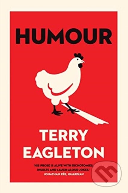 Kniha: Humour (Terry Eagleton). Yale University Press, 2022 Kniha: Humour (Terry Eagleton). Yale University Press, 2022