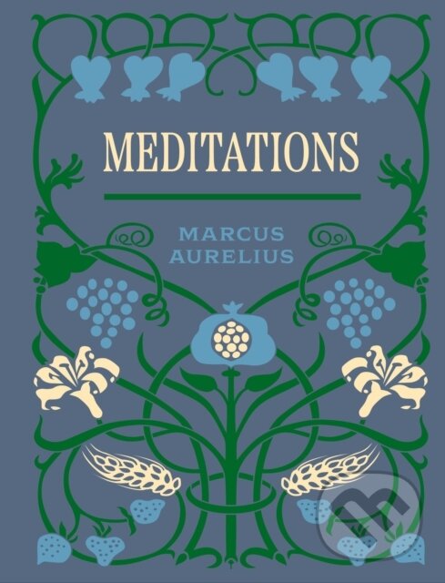 Kniha: Meditations (Marcus Aurelius). Chartwell Books, 2024 Kniha: Meditations (Marcus Aurelius). Chartwell Books, 2024