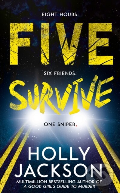 Kniha: Five Survive (Holly Jackson). Electric Monkey, 2022 Kniha: Five Survive (Holly Jackson). Electric Monkey, 2022