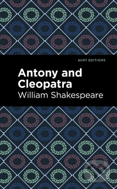 Kniha: Antony and Cleopatra (William Shakespeare). , 2022 Kniha: Antony and Cleopatra (William Shakespeare). , 2022