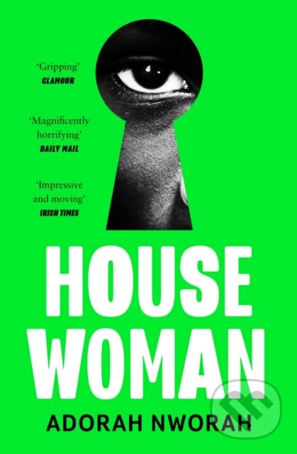 Kniha: House Woman (Adorah Nworah). The Borough Press, 2025 Kniha: House Woman (Adorah Nworah). The Borough Press, 2025