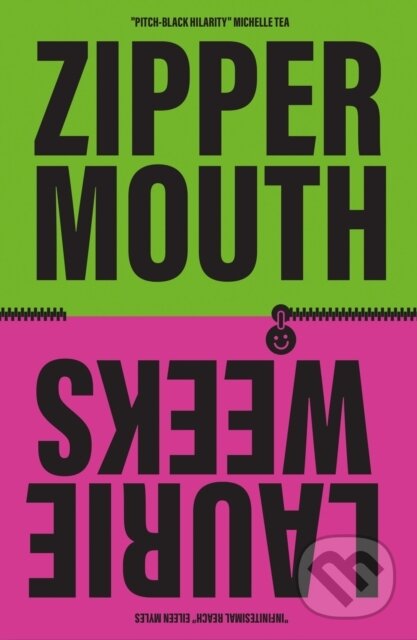 Kniha: Zipper Mouth (Laurie Weeks). Cipher Press, 2025 Kniha: Zipper Mouth (Laurie Weeks). Cipher Press, 2025
