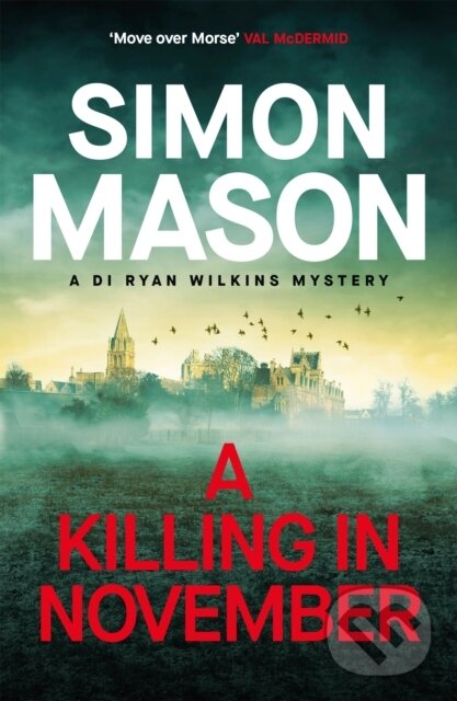 Kniha: A Killing in November (Simon Mason). Quercus, 2024 Kniha: A Killing in November (Simon Mason). Quercus, 2024