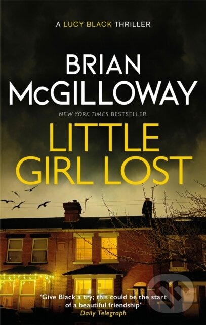 Kniha: Little Girl Lost (Brian Mcgilloway). Constable, 2022 Kniha: Little Girl Lost (Brian Mcgilloway). Constable, 2022