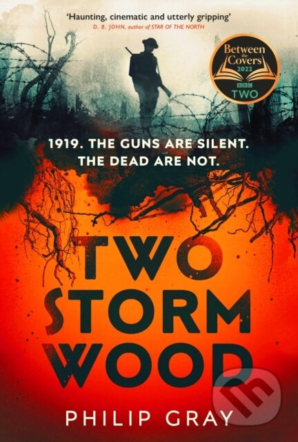 Kniha: Two Storm Wood (Philip Gray). Harvill Secker, 2022 Kniha: Two Storm Wood (Philip Gray). Harvill Secker, 2022