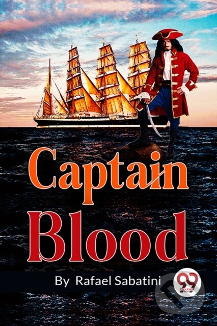 Kniha: Captain Blood (Rafael Sabatini). , 2023 Kniha: Captain Blood (Rafael Sabatini). , 2023