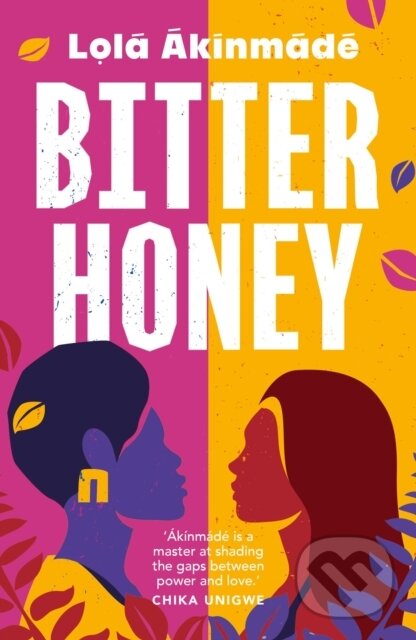 Kniha: Bitter Honey (Lola Akinmade Akerstrom). Apollo, 2026 Kniha: Bitter Honey (Lola Akinmade Akerstrom). Apollo, 2026