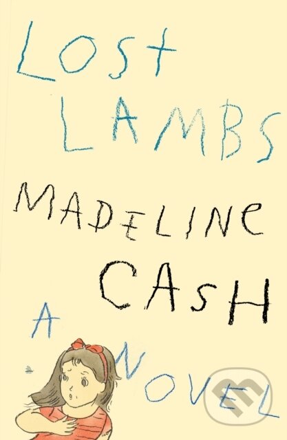 Kniha: Lost Lambs (Madeline Cash). Farrar, Straus and Giroux, 2026 Kniha: Lost Lambs (Madeline Cash). Farrar, Straus and Giroux, 2026