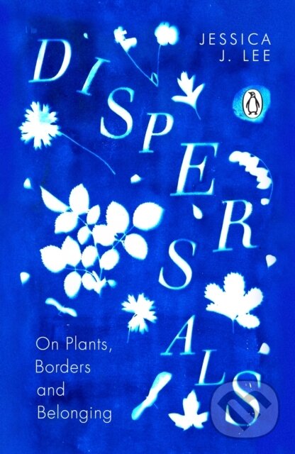 Kniha: Dispersals (Jessica J. Lee). Penguin Books, 2025 Kniha: Dispersals (Jessica J. Lee). Penguin Books, 2025