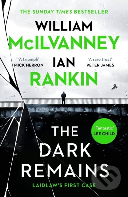 Kniha: The Dark Remains (Ian Rankin a William McIlvanney). Canongate Books, 2022 Kniha: The Dark Remains (Ian Rankin a William McIlvanney). Canongate Books, 2022