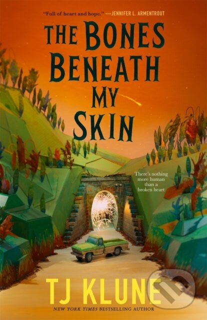 Kniha: Bones Beneath My Skin (Tj Klune). Tor Books, 2025 Kniha: Bones Beneath My Skin (Tj Klune). Tor Books, 2025