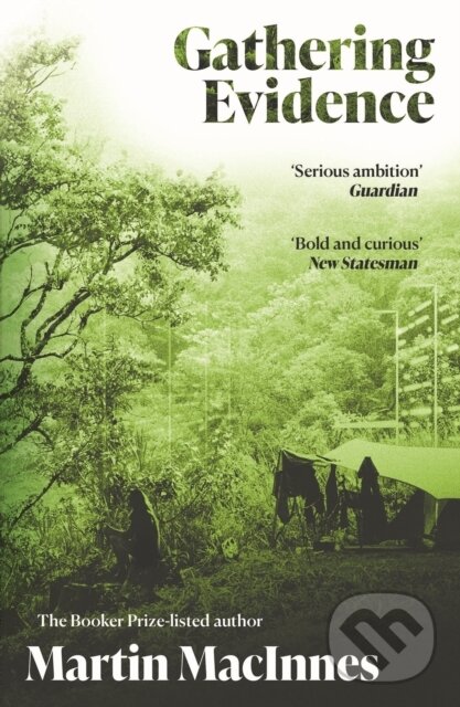Kniha: Gathering Evidence (Martin Macinnes). Atlantic Books, 2021 Kniha: Gathering Evidence (Martin Macinnes). Atlantic Books, 2021