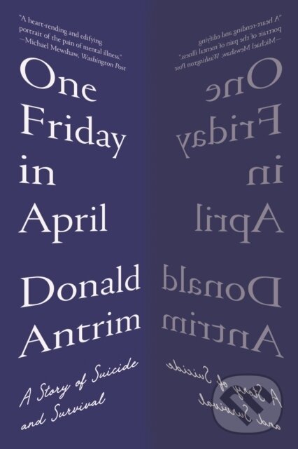 Kniha: One Friday in April (Donald Antrim). WW Norton & Co, 2023 Kniha: One Friday in April (Donald Antrim). WW Norton & Co, 2023