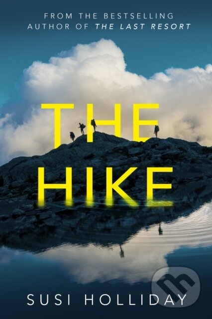 Kniha: The Hike (Susi Holliday). Thomas & Mercer, 2022 Kniha: The Hike (Susi Holliday). Thomas & Mercer, 2022