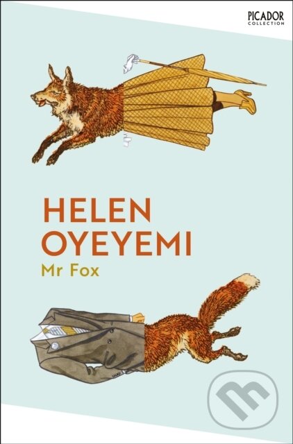 Kniha: Mr Fox (Helen Oyeyemi). Picador, 2025 Kniha: Mr Fox (Helen Oyeyemi). Picador, 2025