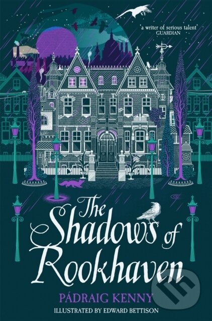 Kniha: The Shadows of Rookhaven (Padraig Kenny). Pan Macmillan, 2022 Kniha: The Shadows of Rookhaven (Padraig Kenny). Pan Macmillan, 2022