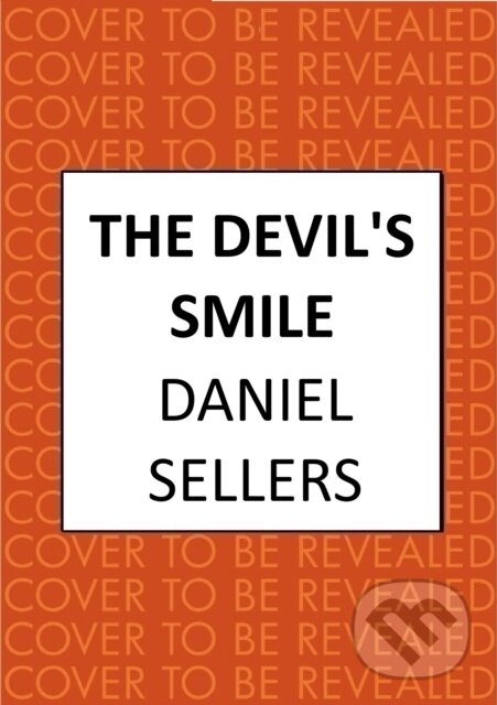 Kniha: The Devil's Smile (Daniel Sellers). Allison & Busby, 2025 Kniha: The Devil's Smile (Daniel Sellers). Allison & Busby, 2025