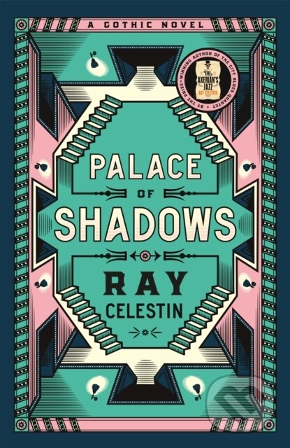 Kniha: Palace of Shadows (Ray Celestin). Mantle, 2023 Kniha: Palace of Shadows (Ray Celestin). Mantle, 2023