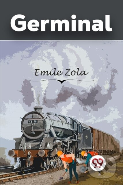 Kniha: Germinal (Emile Zola). , 2022 Kniha: Germinal (Emile Zola). , 2022