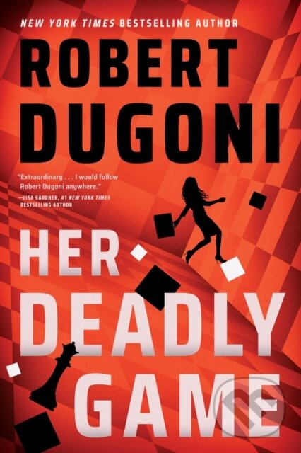 Kniha: Her Deadly Game (Robert Dugoni). Thomas & Mercer, 2023 Kniha: Her Deadly Game (Robert Dugoni). Thomas & Mercer, 2023