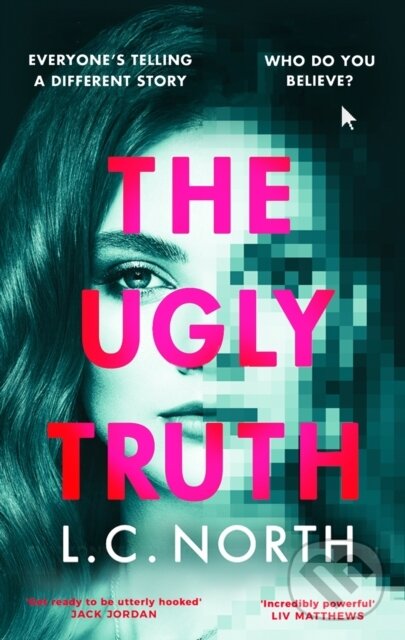 Kniha: The Ugly Truth (L.C. North). Bantam Press, 2023 Kniha: The Ugly Truth (L.C. North). Bantam Press, 2023