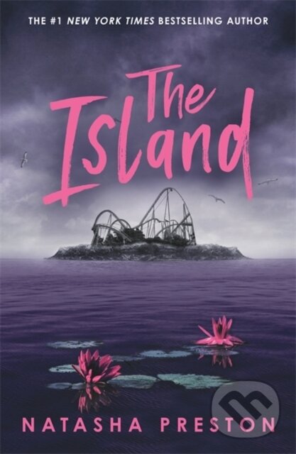 Kniha: The Island (Natasha Preston). Hot Key, 2025 Kniha: The Island (Natasha Preston). Hot Key, 2025