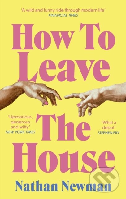 Kniha: How to Leave the House (Nathan Newman). Abacus, 2025 Kniha: How to Leave the House (Nathan Newman). Abacus, 2025