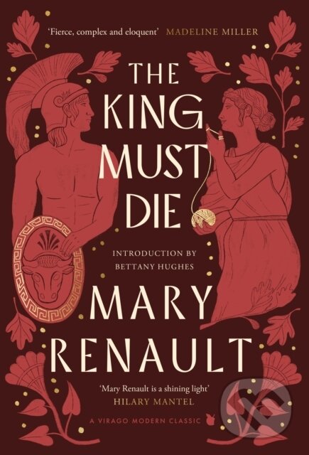 Kniha: The King Must Die (Mary Renault). Virago, 2025 Kniha: The King Must Die (Mary Renault). Virago, 2025
