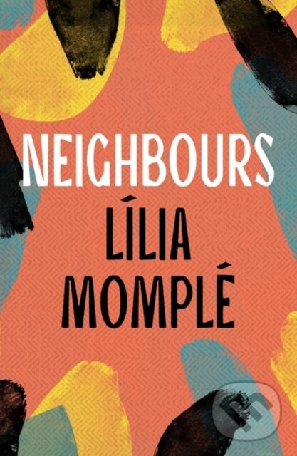 Kniha: Neighbours (Momple Lilia). Apollo, 2023 Kniha: Neighbours (Momple Lilia). Apollo, 2023