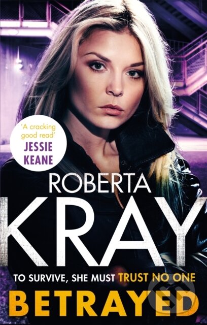 Kniha: Betrayed (Roberta Kray). Sphere, 2021 Kniha: Betrayed (Roberta Kray). Sphere, 2021