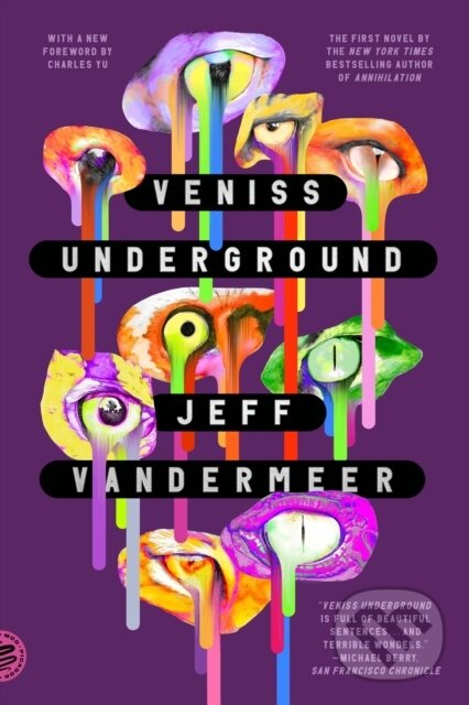Kniha: Veniss Underground (Jeff Vandermeer). , 2023 Kniha: Veniss Underground (Jeff Vandermeer). , 2023