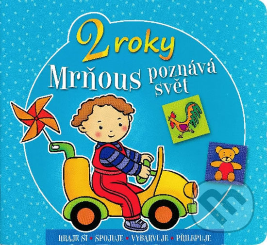 Kniha: Mrňous poznává svět (Aksjomat). Aksjomat, 2013 Kniha: Mrňous poznává svět (Aksjomat). Aksjomat, 2013