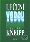 Kniha: Léčení vodou (Sebastián Kneipp). Dobra&FONTÁNA, 1999 Kniha: Léčení vodou (Sebastián Kneipp). Dobra&FONTÁNA, 1999