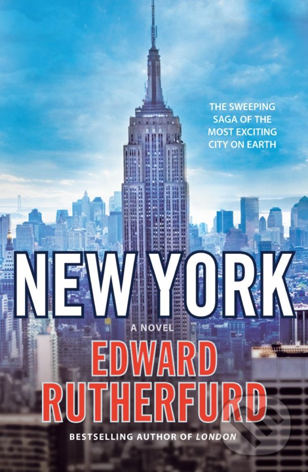 Kniha: New York (Edward Rutherfurd). Arrow Books, 2010 Kniha: New York (Edward Rutherfurd). Arrow Books, 2010