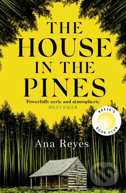Kniha: The House in the Pines (Ana Reyes). Constable, 2023 Kniha: The House in the Pines (Ana Reyes). Constable, 2023