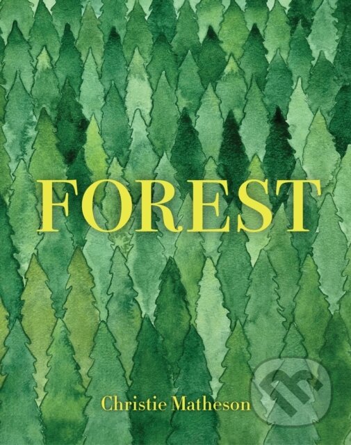 Kniha: Forest (Matheson Christie). Chronicle Books, 2024 Kniha: Forest (Matheson Christie). Chronicle Books, 2024