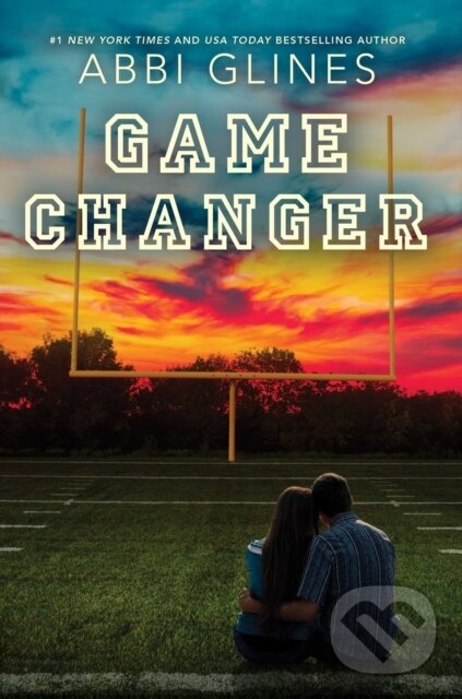 Kniha: Game Changer (Abbi Glines). Simon & Schuster, 2022 Kniha: Game Changer (Abbi Glines). Simon & Schuster, 2022