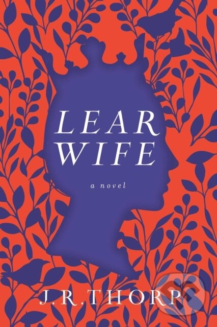 Kniha: Learwife (J.R. Thorp). , 2023 Kniha: Learwife (J.R. Thorp). , 2023