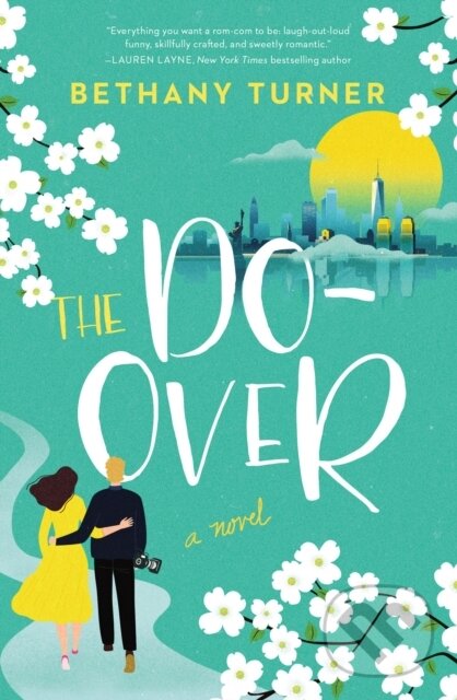Kniha: The Do-Over (Bethany Turner). Thomas Nelson Publishers, 2022 Kniha: The Do-Over (Bethany Turner). Thomas Nelson Publishers, 2022
