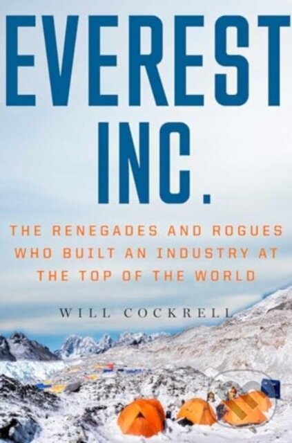 Kniha: Everest, Inc. (Will Cockrell). Gallery, 2025 Kniha: Everest, Inc. (Will Cockrell). Gallery, 2025