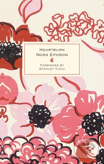 Kniha: Heartburn (Nora Ephron). Virago, 2023 Kniha: Heartburn (Nora Ephron). Virago, 2023