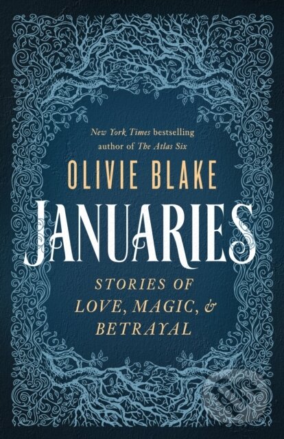 Kniha: Januaries (Olivie Blake). Tordotcom, 2024 Kniha: Januaries (Olivie Blake). Tordotcom, 2024