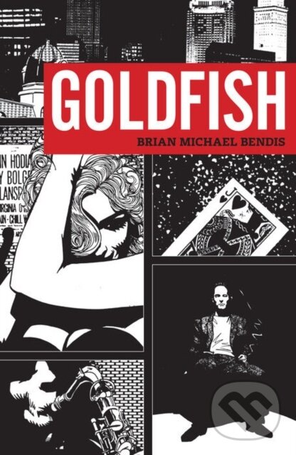 Kniha: Goldfish (Brian Michael Bendis). , 2022 Kniha: Goldfish (Brian Michael Bendis). , 2022